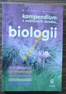 KOMPENDIUM Z WYBRANYCH DZIAŁÓW BIOLOGII ZAMKOR BIOLOGIA MATURA