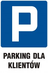 ZNAK PARKING DLA KLIENTÓW PŁYTA PCV