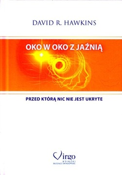 Oko w oko z Jaźnią David Hawkins NOWA