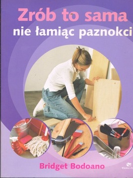 ZRÓB TO SAMA NIE ŁAMIĄC PAZNOKCI