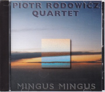 CD PIOTR RODOWICZ QUARTET- MINGUS MINGUS bez folii