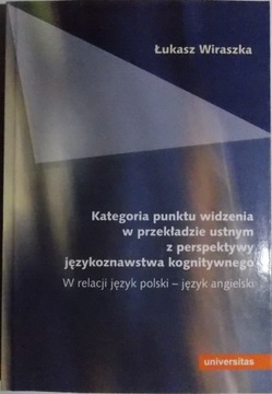 Ł. Wiraszka KATEGORIA PUNKTU WIDZENIA W PRZEKŁADZI