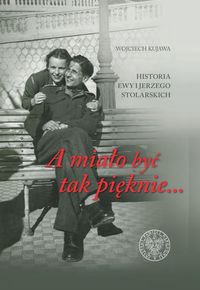 A miało być tak pięknie Wojciech Kujawa