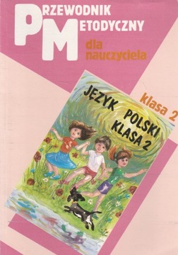 CHODŹMY RAZEM klasa 2 PRZEWODNIK METODYCZNY