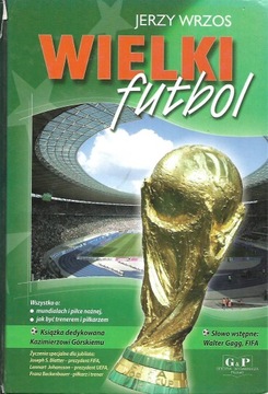 Wrzos J. - WIELKI FUTBOL