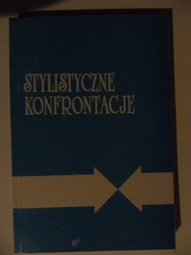 Stylistyczne konfrontacje Stylistyka porównawcza