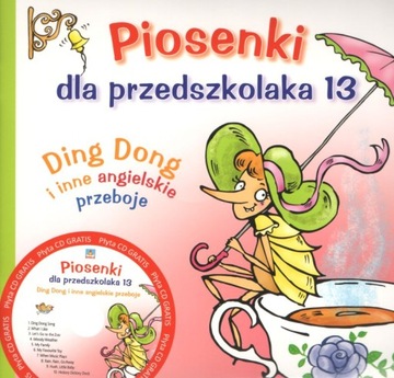 Piosenki dla przedszkolaka 13 Ding Dong i... + CD