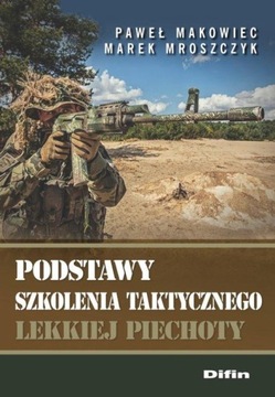 Podstawy szkolenia taktycznego piechoty Makowiec