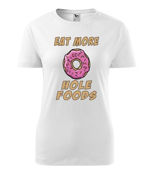 koszulka damska EAT MORE HOLE FOODS prezent r. XL