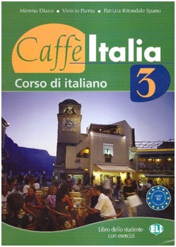 Caffe Italia 3 B2 Podręcznik NOW Corso di italiano