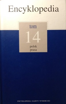 Encyklopedia Gazety Wyborczej tom14 polsk- prasa