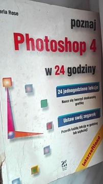 Poznaj Photoshop 4 w 24 godziny