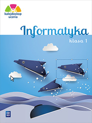 KALEJDOSKOP UCZNIA INFORMATYKA KSIĄŻKA KLASA 1