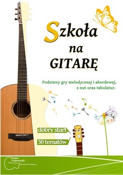 Szkoła, samouczek na gitarę. Nuty, akordy, tab.