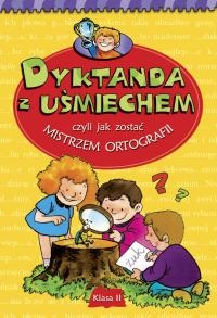 Dyktanda z uśmiechem klasa 2 mistrz ortografii