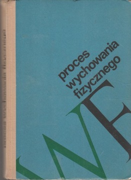 PROCES WYCHOWANIA FIZYCZNEGO