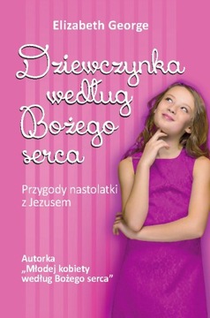 Dziewczynka według Bożego serca !!!