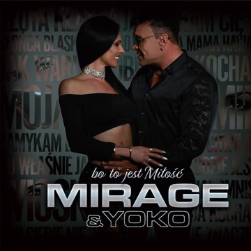 MIRAGE + YOKO Bo to jest miłość CD