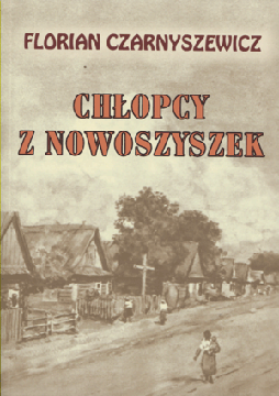 Chłopcy z Nowoszyszek Florian Czarnyszewicz