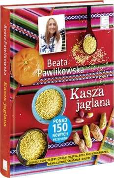 KASZA JAGLANA BEATA PAWLIKOWSKA