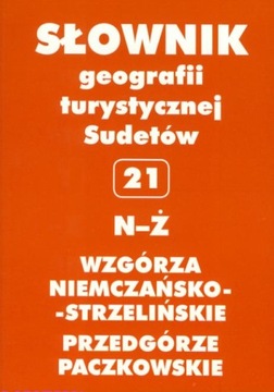 WZG. NIEMCZAŃSKO-STRZELIŃSKIE TOM 21 N-Ż SŁOWNIK G