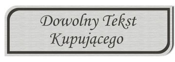 DOWOLNY TEKST GRAWER NA TABLICZCE 130x40mm XE19