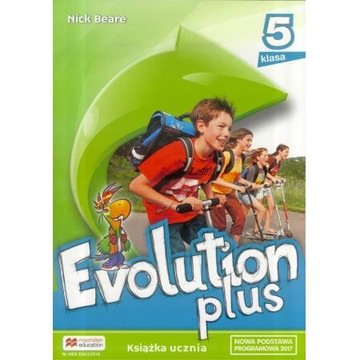EVOLUTION PLUS kl.5 Podręcznik Wieloletni MACMILLA