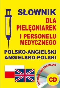 Słownik DLA PIELĘGNIAREK + CD Polsko-Angielski