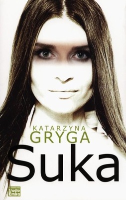 Suka - Katarzyna Gryga