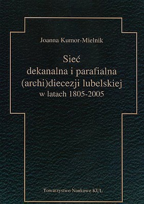 Sieć dekanalna i paraf. (archi)diecezji lubelskiej