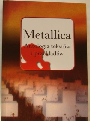 METALLICA Antologia tekstów i przekładów.