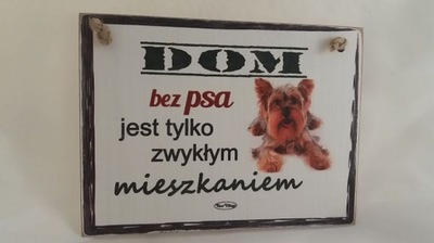Dom bez psa jest tylko zwykłym ... nr.AH0164