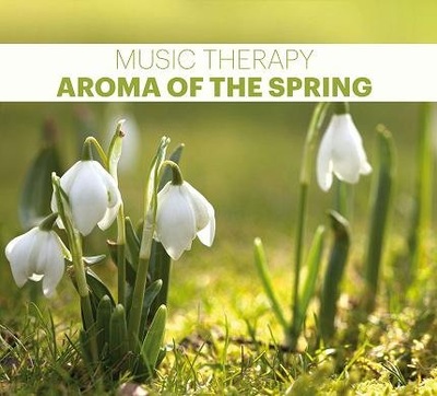 MUZYKOTERAPIA - AROMA OF THE SPIRNG