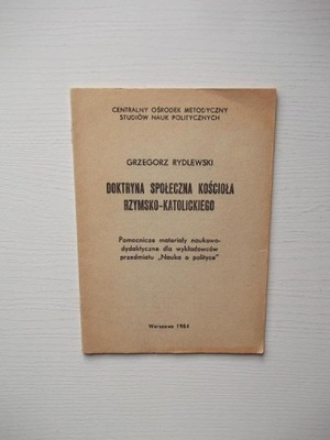 SPOŁECZNA DOKTRYNA KOŚCIOŁA RZYMSKO KATOLICKIEGO