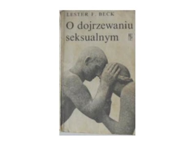 O Dojrzewaniu Seksualnym Lester F Beck 1969 Oficjalne Archiwum Allegro