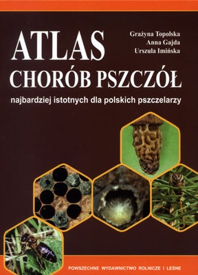 Atlas chorób pszczół choroby pszczół warroza