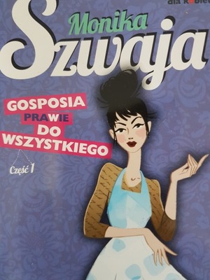 Gosposia prawie do wszystkiego część 1 Szwaja