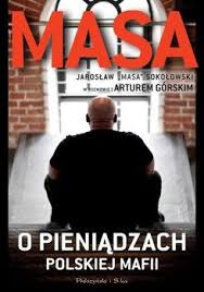 MASA O PIENIĄDZACH POLSKIEJ MAFII SOKOŁOWSKI NOWA