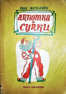 WASILENKO - ARTIOMKA W CYRKU - 1949r