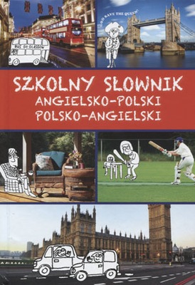 Szkolny słownik angielsko-polski, polsko-angielski Justyna Kawałko