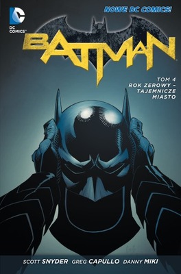 Batman Tom 4 Rok zerowy Tajemnicze miasto Scott Snyder