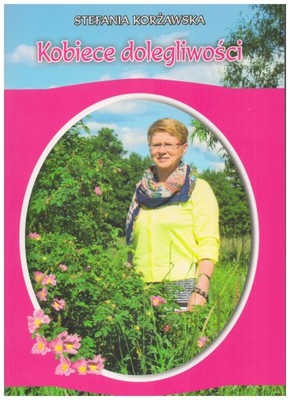 Kobiece dolegliwości Stefania Korżawska Corsam