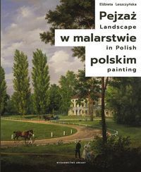 Pejzaż w malarstwie polskim Leszczyńska arkady