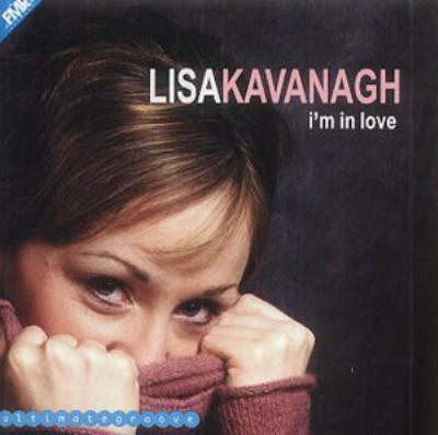Lisa Kavanagh I'm In Love