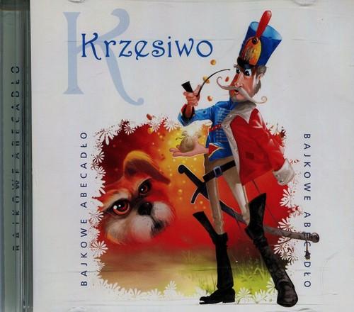 Bajkowe abecadło: Krzesiwo CD