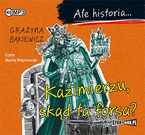 Но история... Казимеж, откуда взялись эти деньги? Аудиокнига