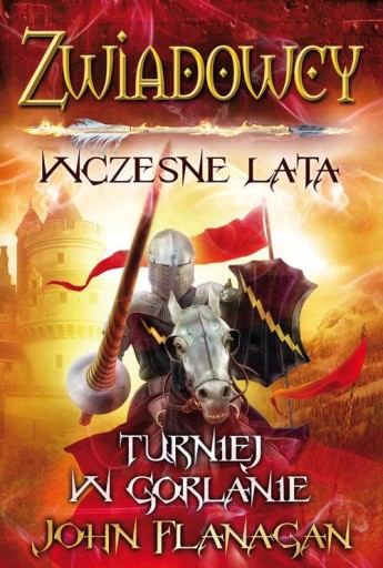 Zwiadowcy Wczesne lata Turniej w Gorlanie John Flanagan