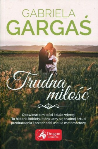 Trudna miłość Gabriela Gargaś