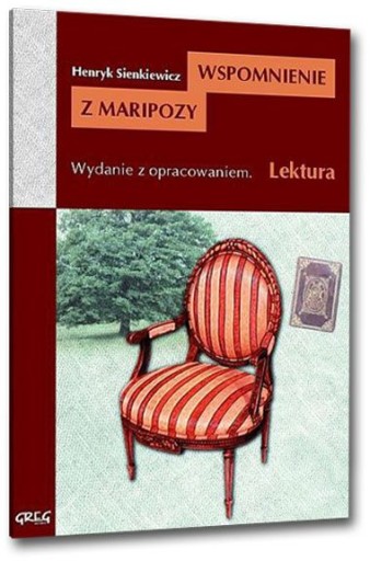 Воспоминания о Марипозе. Хенрик Сенкевич Грег