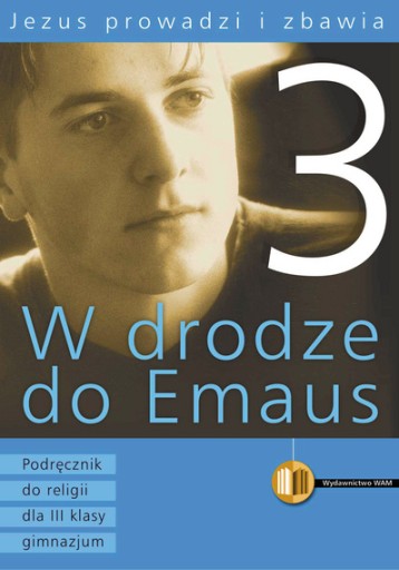 W drodze do Emaus.Jezus prowadzi i zbawia 3 Podr